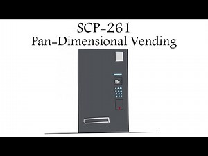 Oversimplified SCP - Chapter 94 "SCP-261 Pan-Dimensional Vending"