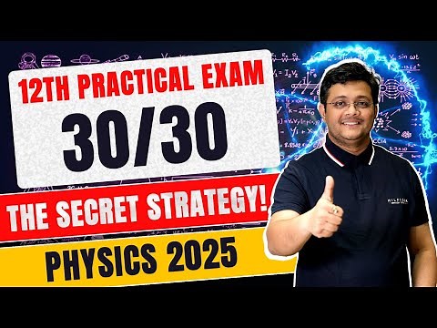 Right Way to Approach Practical Exam in Class 12 CBSE | Physics Practical Tips 2025