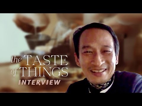 THE TASTE OF THINGS Interview - Writer-Director Tran Anh Hung
