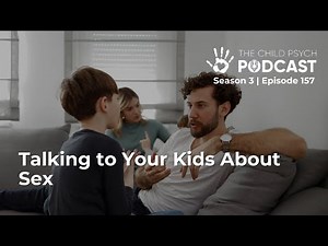 Talking to Your Kids About Sex