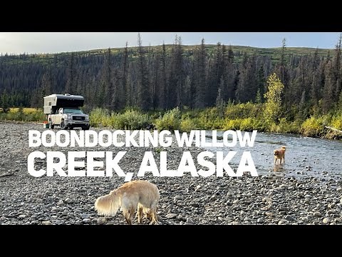 Truck Camper Boondocking in by Willow Creek - Alaska!