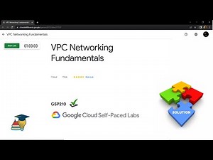 VPC Networking Fundamentals || [GSP210] || Solution