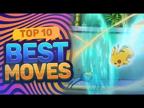 Top 10 BEST Pokemon Moves