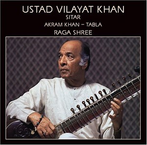 Ustad Vilayat Khan, Akram Khan - Raga Shree