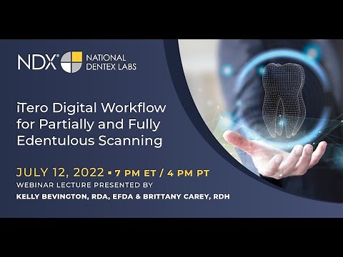 iTero Digital Workflow for Partially and Fully Edentulous Scanning