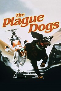 The Plague Dogs Summary, Trailer, Cast, Where to Watch and More