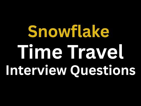 Snowflake Time Travel || Interview Questions and Answers for Experienced || Snowflake table types