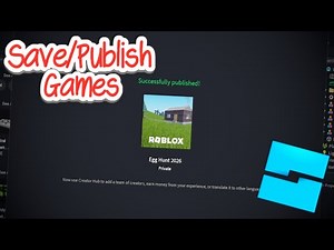 How to Save and Publish Games on Roblox Studio (2026)