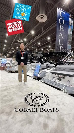 NEW 2026 COBALT BOATS—HOUSTON BOAT SHOW