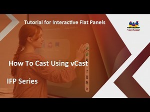 ViewSonic IFP Displays | How To Cast Using vCast