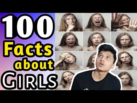 100 Amazing FACTS about GIRLS