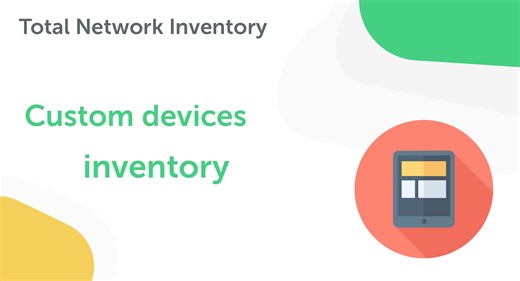 Custom devices in Total Network Inventory