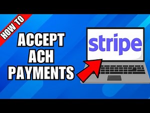 How To Accept ACH Payments With Stripe