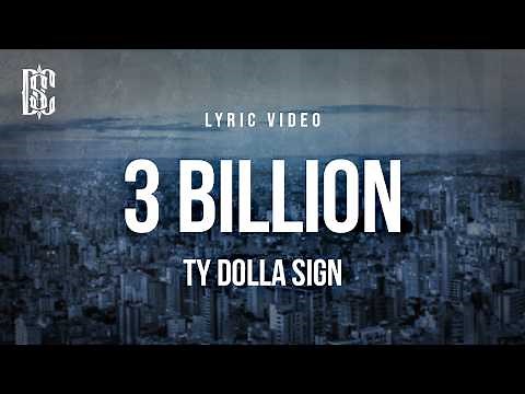 Ty Dolla Sign - 3 Billion | Lyrics