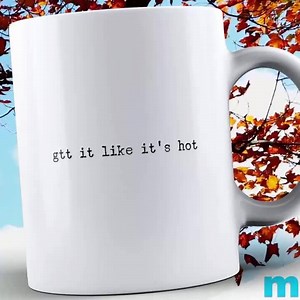 11 reactions | Love this mug? ORDER HERE >> https://mugdom.com/products/limited-edition-gtt-it-like-its-hot-11oz-mug | Mugdom | Facebook