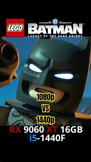 LEGO Batman Legacy of the Dark Knight on RX 9060 XT 1080p vs 1440p #legobatman #shortvideo