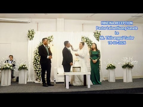 Pastor Lalnuntluong Sanate le Nk. Thilsangpui Tuolor/ Inneina Reception Programme