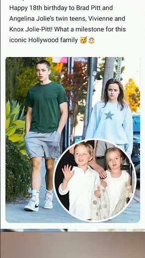 Twins Turn 18: Vivienne & Knox Jolie-Pitt Celebrate a Major Milestone.