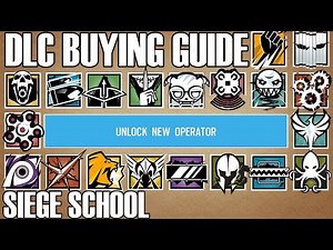 Which DLC Operator Should I Buy? - Siege School (Rainbow Six Siege)