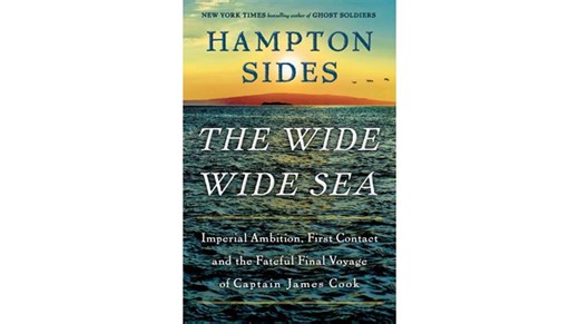 Hampton Sides revisits Captain James Cook, a divisive figure in the South Pacific - The Malta Independent