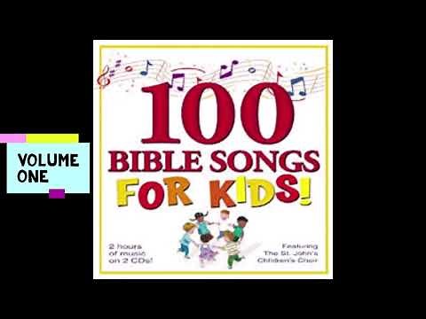 100 BIBLE SONGS FOR KIDS VOLUME 1
