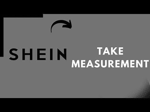 How to Take Measurement for Shein?