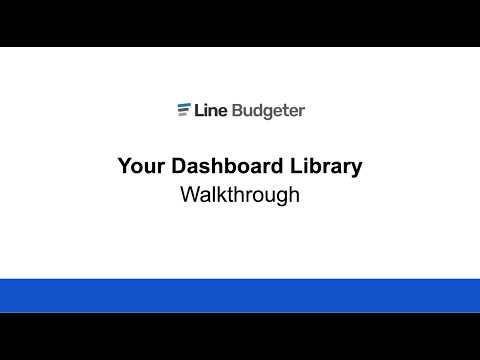 Using the Dashboard Library in Line Budgeter