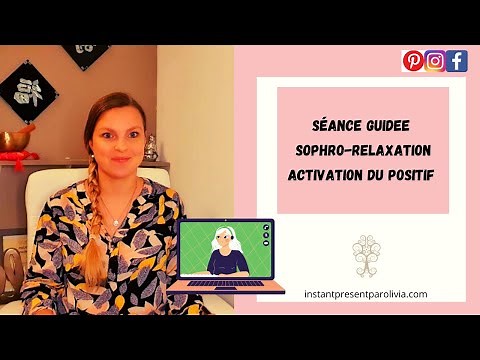 Séance guidée Sophrologie | Activation du positif