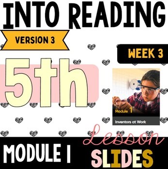 HMH Into Reading Slides 5th Grade | Module 1 Week 3 (Version 3)