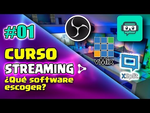 Que PROGRAMA elegir para TRANSMITIR en VIVO | Curso de STREAMING #01