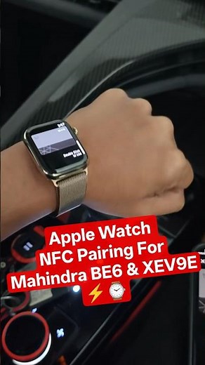 Apple Watch NFC Pairing with #Mahindra #BE6 & #XEV9E | #DigitalKey & #NFCCard Problem