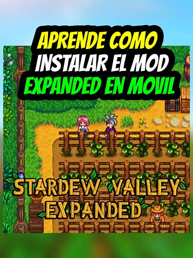 Cómo Instalar Stardew Valley Expanded desde Móvil