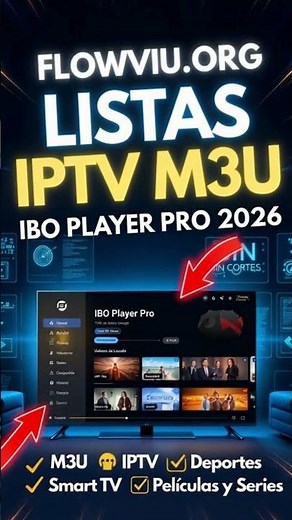 Las MEJORES Listas IPTV M3U para IBO Player Pro 2026