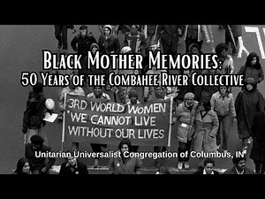 Black Mother Memories: 50 Years of the Combahee River Collective