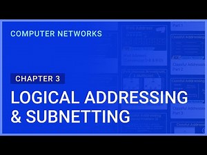 Logical Addressing & Subnetting | Chapter-3 | Computer Networks