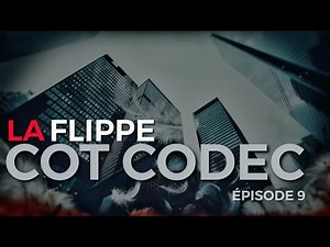 LA FLIPPE - COT CODEC #épisode9