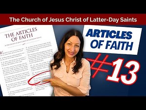 The REAL Reason LDS Members Have Strong Character | Article of Faith 13