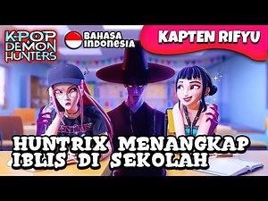 👉 KPOP DEMON HUNTER CATCHING DEVIL AT SCHOOL 🤜🤛 KPOP DEMON HUNTERS INDONESIAN