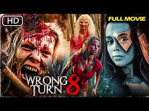 WRONG TURN 8 (2026) 😱| New Full Horror Survival Thriller Movie in English | FULL HD