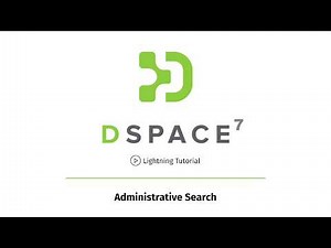 DSpace 7 Lightning Tutorial: Administrative Search