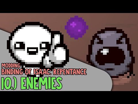 10. Enemies | Binding of Isaac Repentance Modding Tutorial