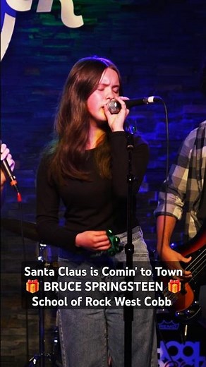 Santa Claus Is Comin' To Town 🎁 BRUCE SPRINGSTEEN 🎁 School of Rock West Cobb #schoolofrock