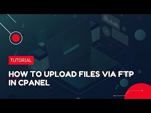 How to upload files via FTP in cPanel | Hosting Tutorial