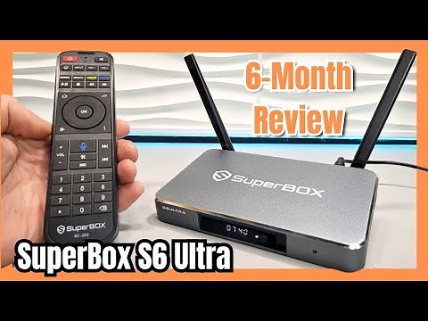 SuperBox S6 Ultra Review (6 Months Later) – Best Android TV Box for Streaming?