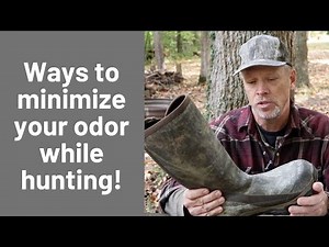 DEER HUNTING AND CONTROLLING YOUR ODOR