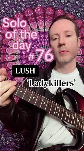 Solo Of The Day #76 - Ladykillers (by Lush)