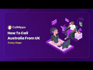 How To Call Australia From UK In 3 Easy Steps | CallHippo