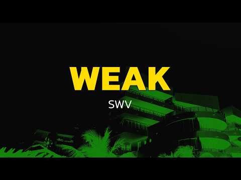 SWV - Weak (Lyrics)