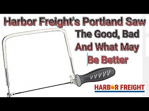 Harbor Freight's Portland Coping Saw - Discussion