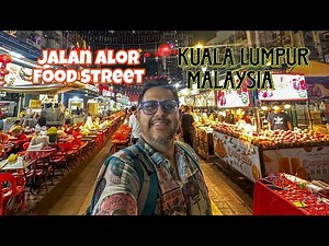 Exploring Jalan Alor Kuala Lumpurs Most Famous Food Street ! guide for Malaysia ! Malaysian Food